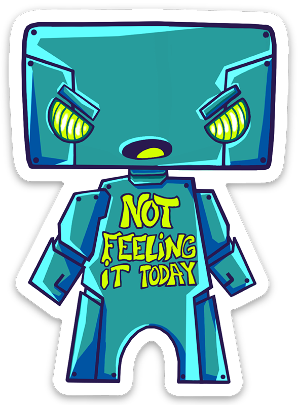 Not Feeling It Today Sticker Zero Pop Art